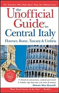 The Unofficial Guide to Central Italy (Paperback, 4th)