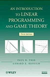 An Introduction to Linear Programming and Game Theory (Hardcover, 3)