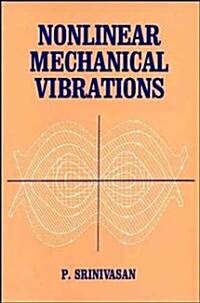 Nonlinear Mechanical Vibrations (Hardcover)
