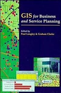 Gis for Business and Service Planning (Paperback)