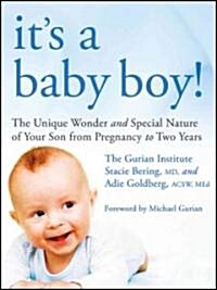 Its a Baby Boy!: The Unique Wonders and Special Nature of Your Son from Pregnancy to Two Years (Paperback)