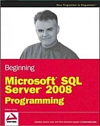 Beginning Microsoft SQL Server 2008 Programming (Paperback)