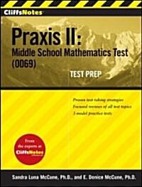 CliffsNotes Praxis II: Middle School Mathematics Test (0069) Test Prep (Paperback)