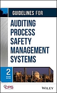 Guidelines for Auditing Process Safety Management Systems (Hardcover, 2, Revised)