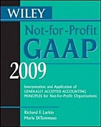 Wiley Not-for-Profit GAAP 2009 (Paperback)