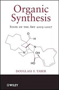 Organic Synthesis: State of the Art 2005-2007 (Hardcover)