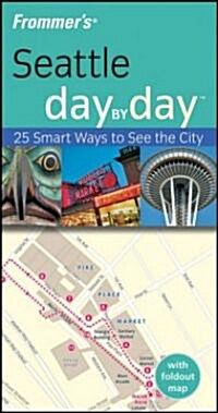Frommers Seattle Day by Day (Paperback)