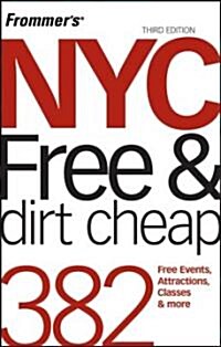 Frommers NYC Free and Dirt Cheap (Paperback, 3 Rev ed)