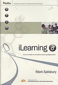iLearning : How to Create an Innovative Learning Organization (Hardcover)