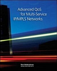 Advanced QoS for Multi-Service IP/MPLS Networks (Paperback)