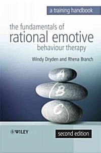 The Fundamentals of Rational Emotive Behaviour Therapy: A Training Handbook (Paperback, 2)