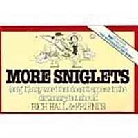 More Sniglets: Any Word That Doesnt Appear in the Dictionary, but Should (Paperback, 0)