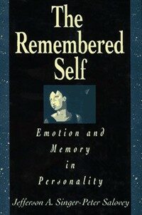 The remembered self : emotion and memory in personality