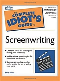 The Complete Idiots Guide to Screenwriting (Paperback)