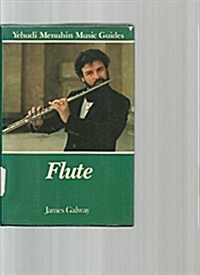 Flute: Yehudi Menhin Music Guides (Yehudi Menuhin music guides) (Hardcover)