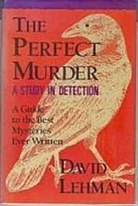 Perfect Murder: A Study in Detection (Hardcover, First Edition)