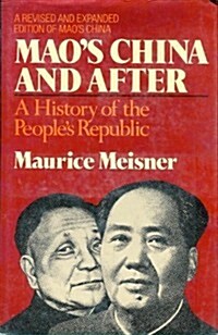 Maos China and After: A History of the Peoples Republic (Transformation of Modern China) (Hardcover, Rev Exp Su)