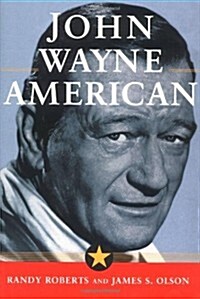 JOHN WAYNE: AMERICAN (Hardcover, 29th)