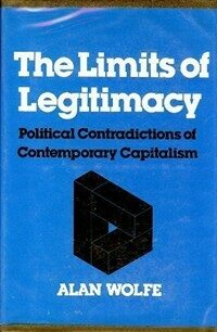 The limits of legitimacy : political contradictions of contemporary capitalism