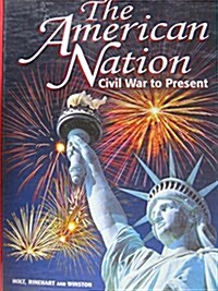 The American Nation: Civil War to Present (Hardcover)