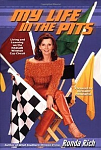 My Life in the Pits: Living and Learning on the NASCAR Winston Cup Circuit (Hardcover, 1st)