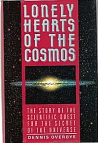 Lonely Hearts of the Cosmos: The Scientific Quest for the Secret of the Universe (Hardcover, Reprint)
