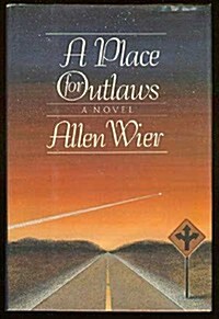 A Place for Outlaws (Hardcover, 1st)
