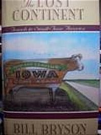 The Lost Continent: Travels in Small Town America (Hardcover, 1st)