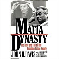 [중고] Mafia Dynasty: The Rise and Fall of the Gambino Crime Family (Hardcover, 1st, Deckle Edge)