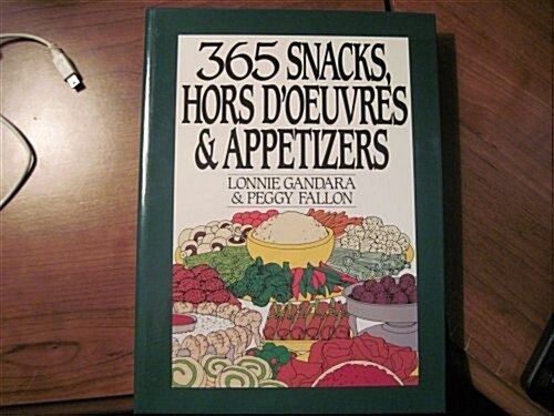 365 Snacks, Hors DOeuvres, and Appetizers (365 ways) (Hardcover, 1st)