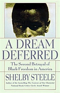 A Dream Deferred: The Second Betrayal of Black Freedom in America (Hardcover, 1)