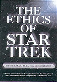 The Ethics of Star Trek (Hardcover, 1st)