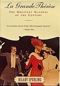 La Grande Therese : The Greatest Scandal of the Century (Hardcover, 1st American ed)
