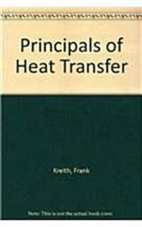 Principals of Heat Transfer (Hardcover, 4)