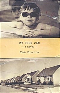 My Cold War: A Novel (Hardcover, 1)