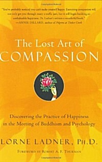 The Lost Art of Compassion (Hardcover, 1st)