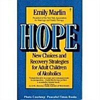 Hope: New Choices and Recovery Strategies for Adult Children of Alcoholics (Paperback, Reprint)