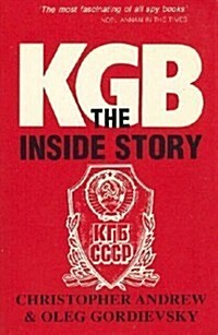 KGB: The Inside Story of Its Foreign Operations from Lenin to Gorbachev (Paperback, Reprint)