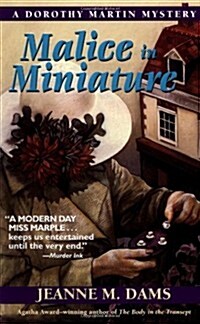 Malice in Miniature (Dorothy Martin Mysteries, No. 4) (Mass Market Paperback)