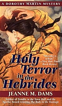 Holy Terror in the Hebrides (Dorothy Martin Mysteries, No. 3) (Mass Market Paperback)