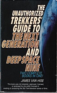 The Unauthorized Trekkers Guide to the Next Generation and Deep Space Nine (Paperback)