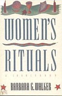 Womens Rituals: A Sourcebook (Paperback, 1st)