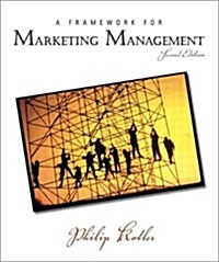 A Framework for Marketing Management (Paperback, 2 Revised ed of US ed)