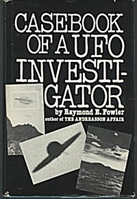 Casebook of a Ufo Investigator: A Personal Memoir (Hardcover, First Edition)