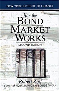 [중고] How the Bond Market Works: Second Edition (New York Institute of Finance) (Paperback, 2)