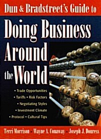 Dun & Bradstreets Guide to Doing Business Around the World (Paperback, 0)