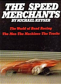 The Speed Merchants (Hardcover, First Edition)