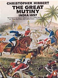 The Great Mutiny : India 1857 (Paperback)