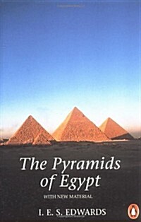 The Pyramids of Egypt: Revised Edition (Penguin archaeology) (Paperback, Revised)