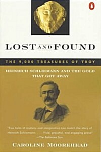 Lost and Found: Heinrich Schliemann and the Gold That Got Away (Paperback)